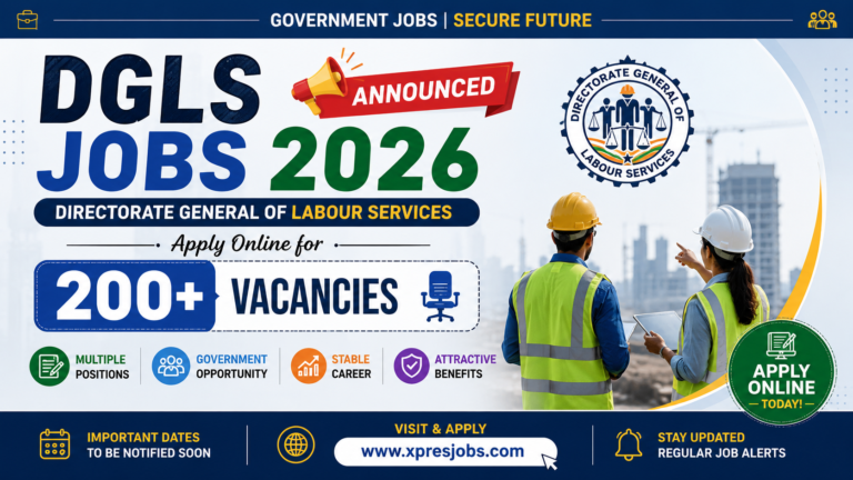 DGLS Jobs 2026 Announced – Apply Online for 200+ Directorate General of Labour Services Vacancies