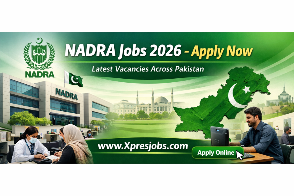 NADRA Jobs 2026 – New Vacancies Announced | Apply Online